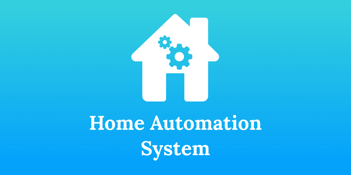 Home Automation System